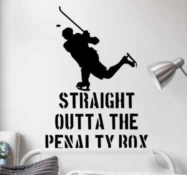 Straight outta penalty box hockey wall sticker - TenStickers
