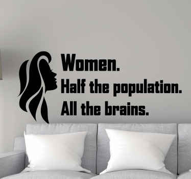Women, All the Brains inspirational stickers - TenStickers