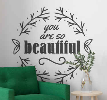 Living room wall sticker you are so beautiful flowers - TenStickers