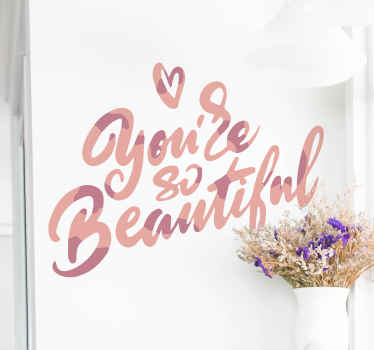 You are so beautiful two tonal colour sticker - TenStickers