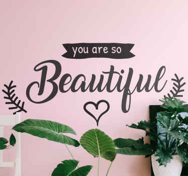 You're so beautiful love popular saying sticker - TenStickers