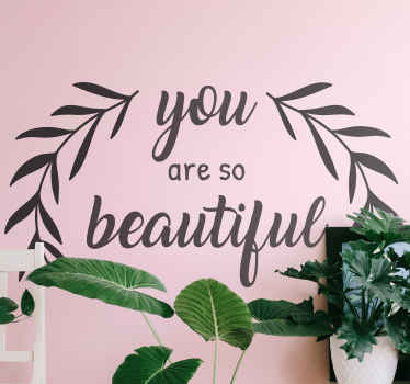 You are so beautiful text with leaf wall decal - TenStickers
