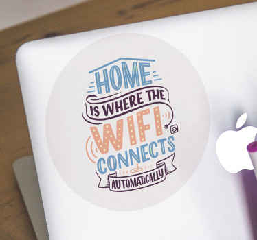 Vinilo para portátiles hogar es donde hay WiFi - TenVinilo
