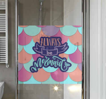 Always be a mermaid shower screen sticker - TenStickers