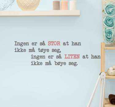 Ingen store ingen små wallstickers sitater - Tenstickers