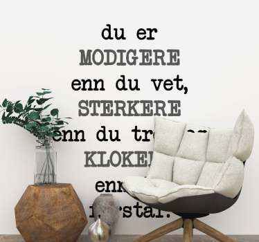 Modigere, sterkere og klokere sitat wallsticker - Tenstickers