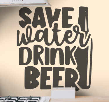 Beer save water drink sticker - TenStickers