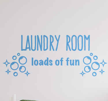 Laundry loads of fun home text wall decal - TenStickers