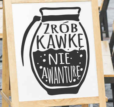 Naklejka na ścianę Zrobić kawę, a nie wojnę - TenStickers