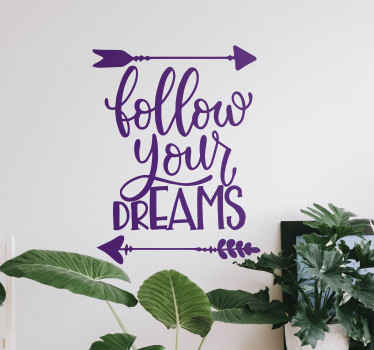 Følg dine drømme med pile tekst klistermærke - TenStickers