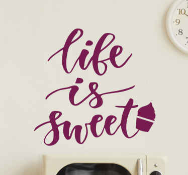 η ζωή είναι γλυκιά με cupal κείμενο τοίχου - TenStickers