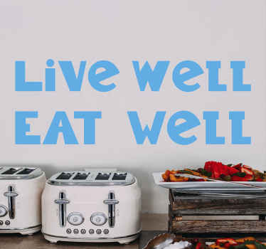 Live well Eat Well home text wall sticker - TenStickers