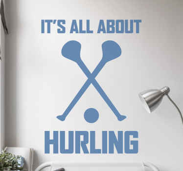 It's all about Hurling wall decal - TenStickers