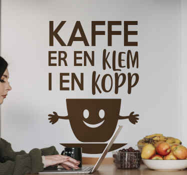 Kaffe er en klem i en kopp wallstickers sitater - Tenstickers