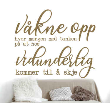 Våkne opp fantastiske tekst wallstickers sitat - Tenstickers