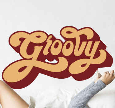 Groovy text popular saying wall sticker - TenStickers
