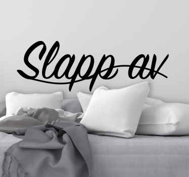 Slapp av sitat wallstickers tilbud - Tenstickers