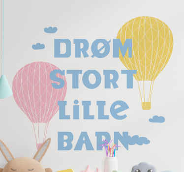 Drømmer stort lite barn sitat wallstickers sitater - Tenstickers