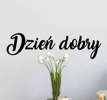 Naklejka na ścianę cytat Dzień dobry - TenStickers