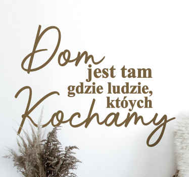 Naklejka na ścianę do salonu Dom jest tam, gdzie jest rodzina - TenStickers