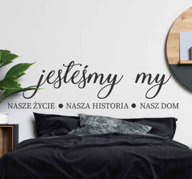 Naklejka na ścianę cytat To jest nasze zdanie - TenStickers