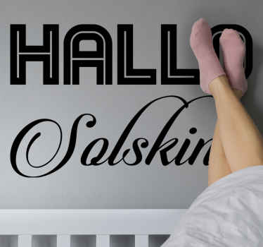 Hei solskinn sitat wallstickers tilbud - Tenstickers