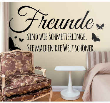 Wandtattoo Zitat Freunde sind wie Schmetterlinge - TenStickers