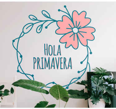 Vinilo flores Hola primavera con anillo de plantas - TenVinilo