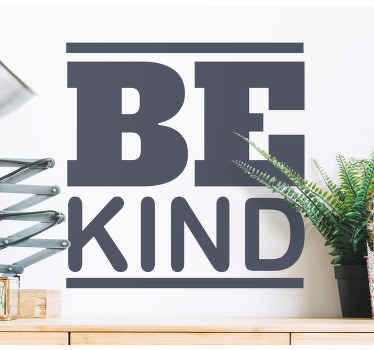 Autocolantes decorativos de motivação pessoal Seja gentil - TenStickers