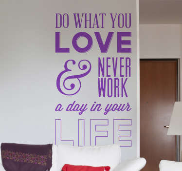 Autocollant mural do what you love - TenStickers