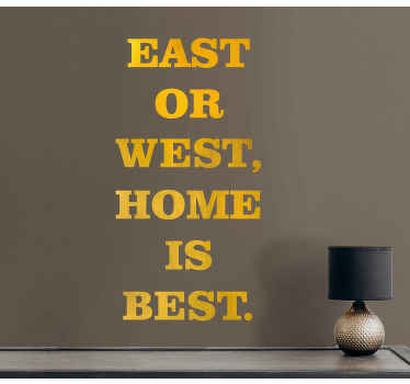 öst eller väst hem är bästa gyllene färg dekal - Tenstickers