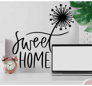 Home sweet home with dandelions stickers quotes - TenStickers