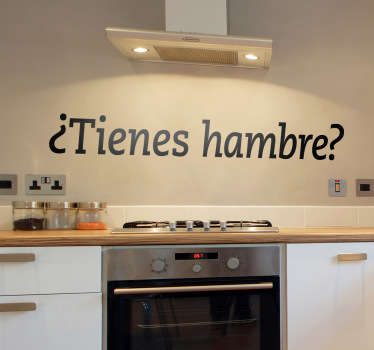 Vinilo decorativo tienes hambre - TenVinilo