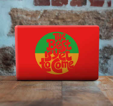 Vinilo para portátiles Original lo mejor está por venir - TenVinilo