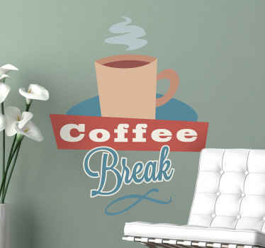 Coffee Break Wall Sticker - TenStickers
