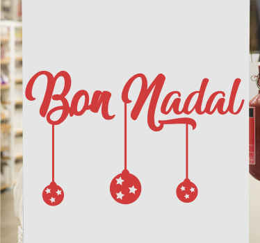Vinilo navidad escaparate bon nadal con bola y estrellas - TenVinilo