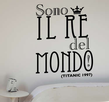 Sticker decorativo re del mondo - TenStickers