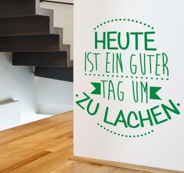 Guter Tag Spruch Aufkleber - TenStickers