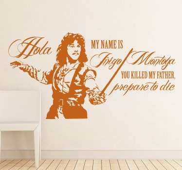 Room Stickers - From the movie The Princess Bride a quote from Inigo Montoya.