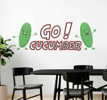 Go cucumber wall stickers quote - TenStickers