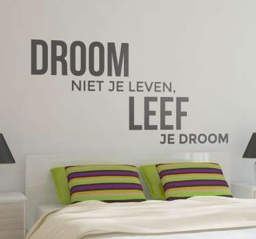 Muursticker droom niet je leven - TenStickers