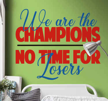 Champions No Time For Losers quote sticker - TenStickers