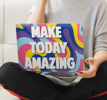 Make Today Amazing laptop skin - TenStickers