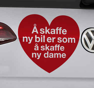 Ny bil er som ny elsker klistremerke til bil - Tenstickers