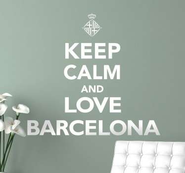 Keep Calm and Love  Barcelona Text - TenStickers