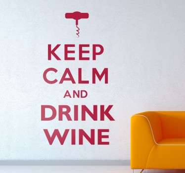 Keep Calm Drink Wine Wall Sticker - TenStickers