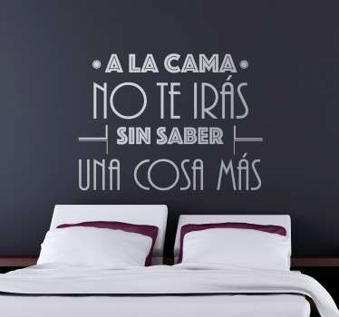 Vinilo refrán a la cama no te irás - TenVinilo