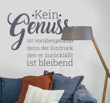 Wandtattoo Zitat Kein Genuss ist vorübergehend - TenStickers