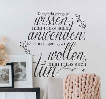 Wandtattoo Zitat Es ist nicht genug zu wissen - TenStickers