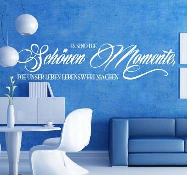 Schöne Momente Sticker - TenStickers